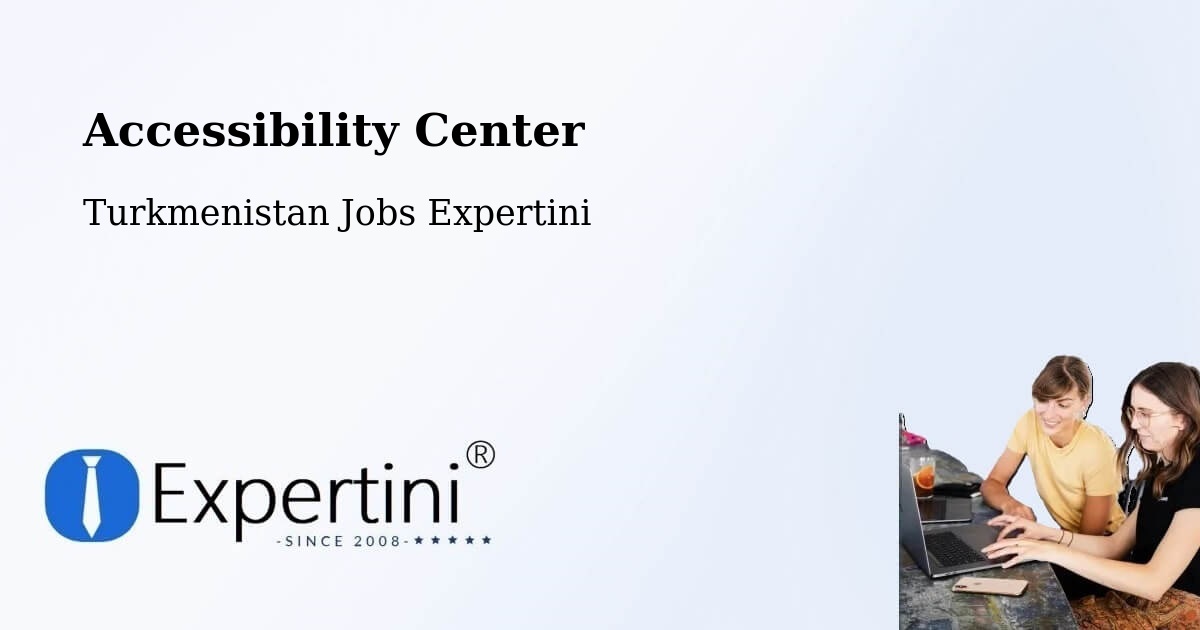 Accessibility Statement – Bereket - Turkmenistan Jobs Expertini