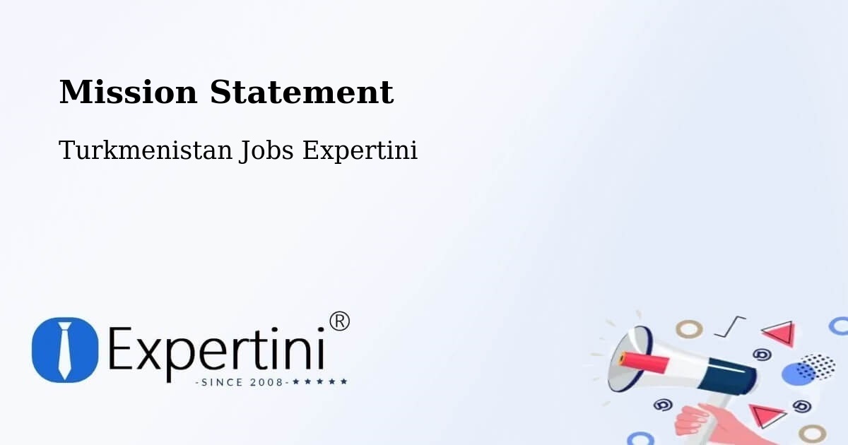 Corporate Mission – Bereket - Turkmenistan Jobs Expertini